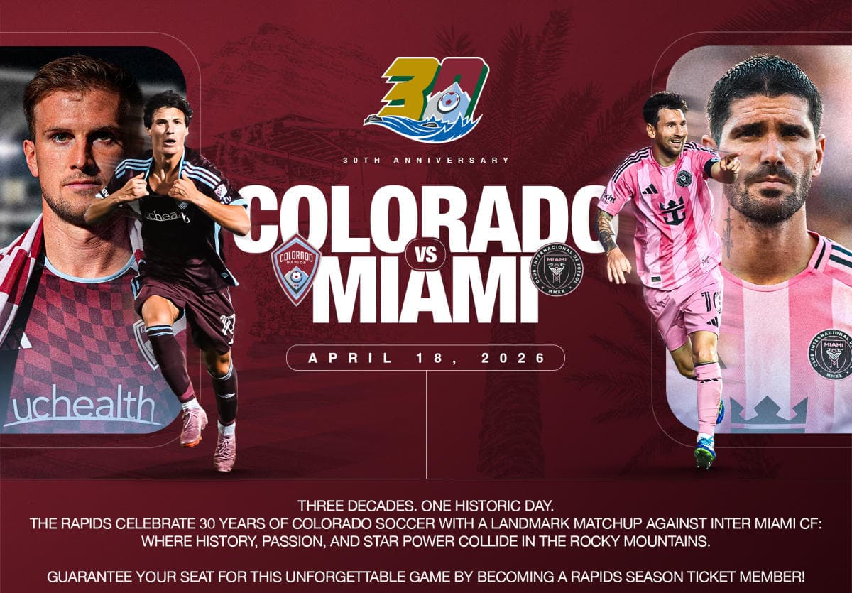 Colorado Rapids Soccer:  30th Anniversary Match featuring Lionel Messi
