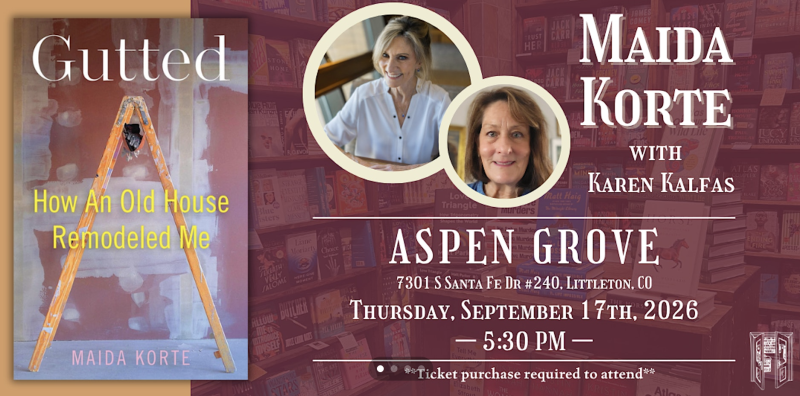 Gutted: How an Old House Remodeled Me - Author Talk with Maida Korte 9/17/26