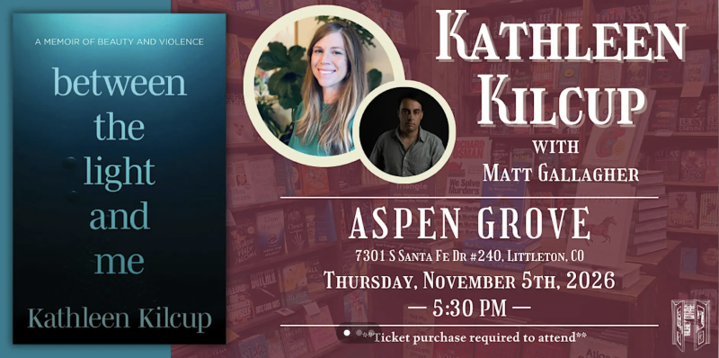 Between the Light and Me:  A Memoir by Kathleen Kilcup at The Tattered Cover