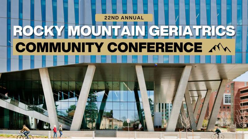 Rocky Mountain Geriatrics Community Conference